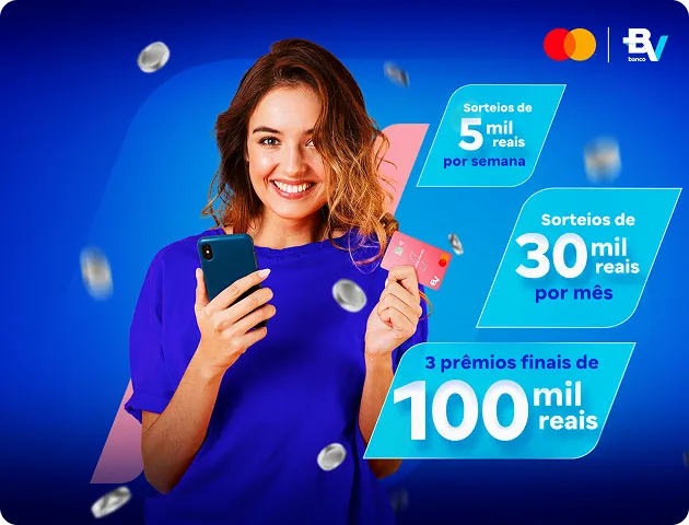 Mulher sorri com cartão BV Mastercard. Ao lado, anúncio de sorteios de 5 mil, 30 mil e 100 mil reais.